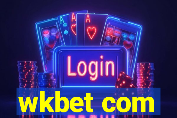 wkbet com
